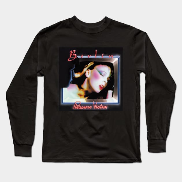 Berlin Pleasure Victim Long Sleeve T-Shirt by Pop Fan Shop